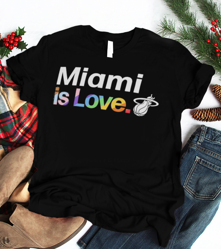 Miami Heat Is Love City Pride Team T-Shirt