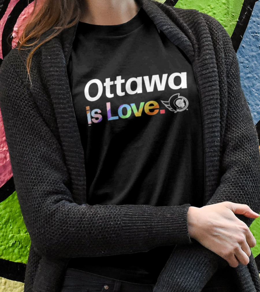 Ottawa Is Love Senators Pride T-Shirt