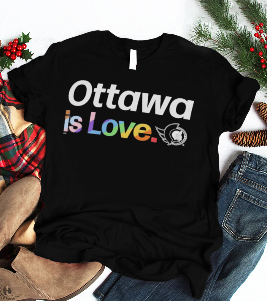 Ottawa Is Love Senators Pride T-Shirt