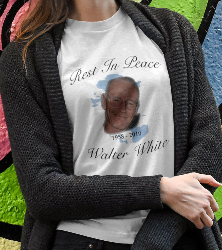 Rest In Peace Walter White 1958-2010 T-Shirt