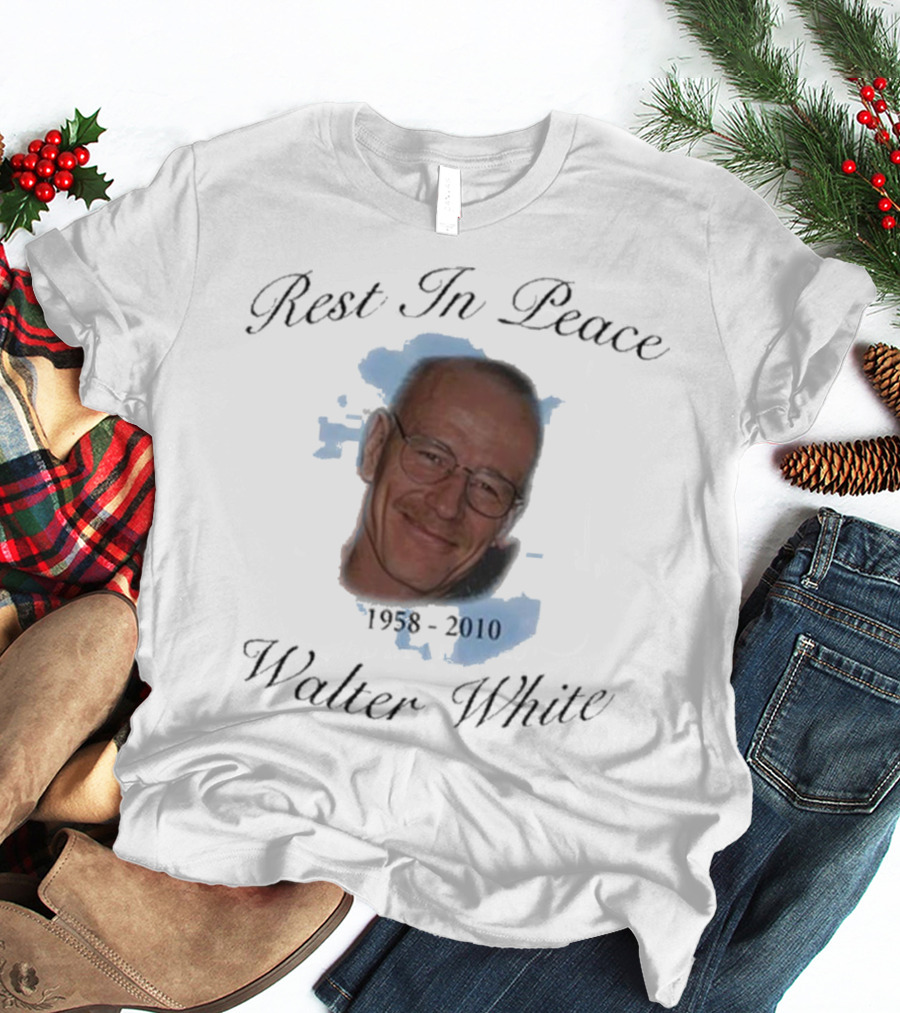 Rest In Peace Walter White 1958-2010 T-Shirt