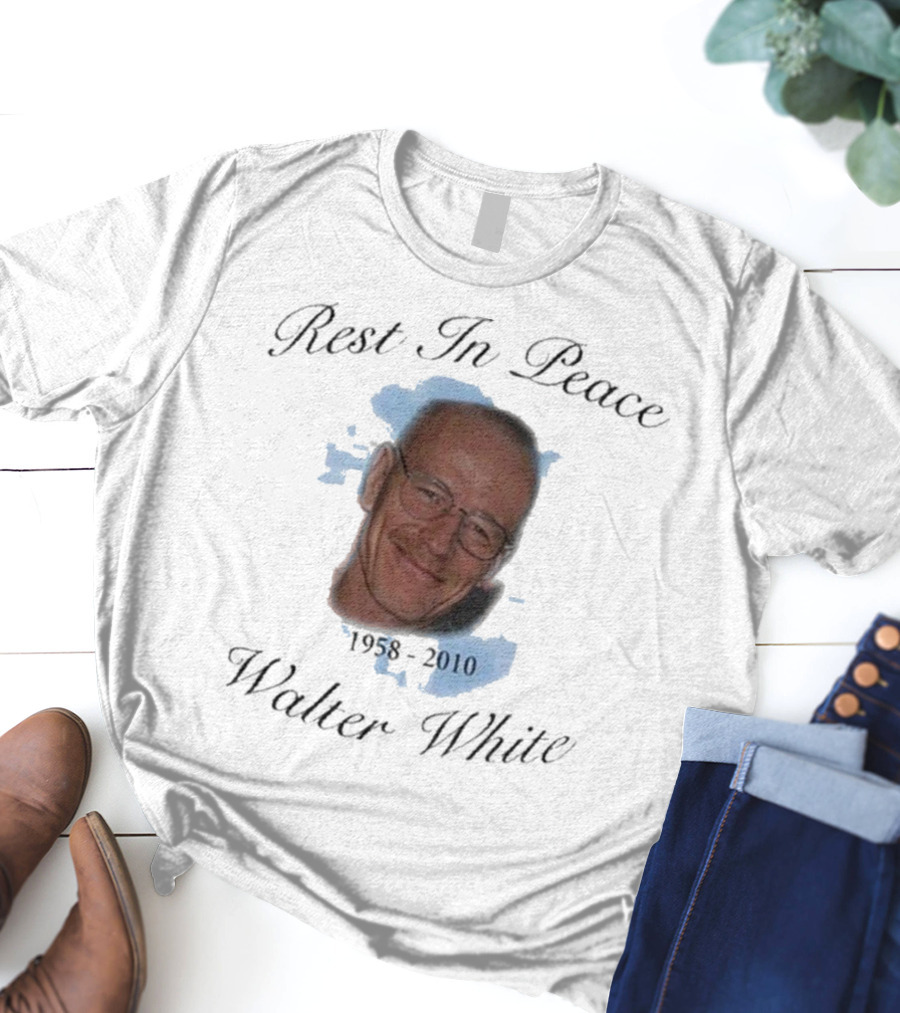 Rest In Peace Walter White 1958-2010 T-Shirt