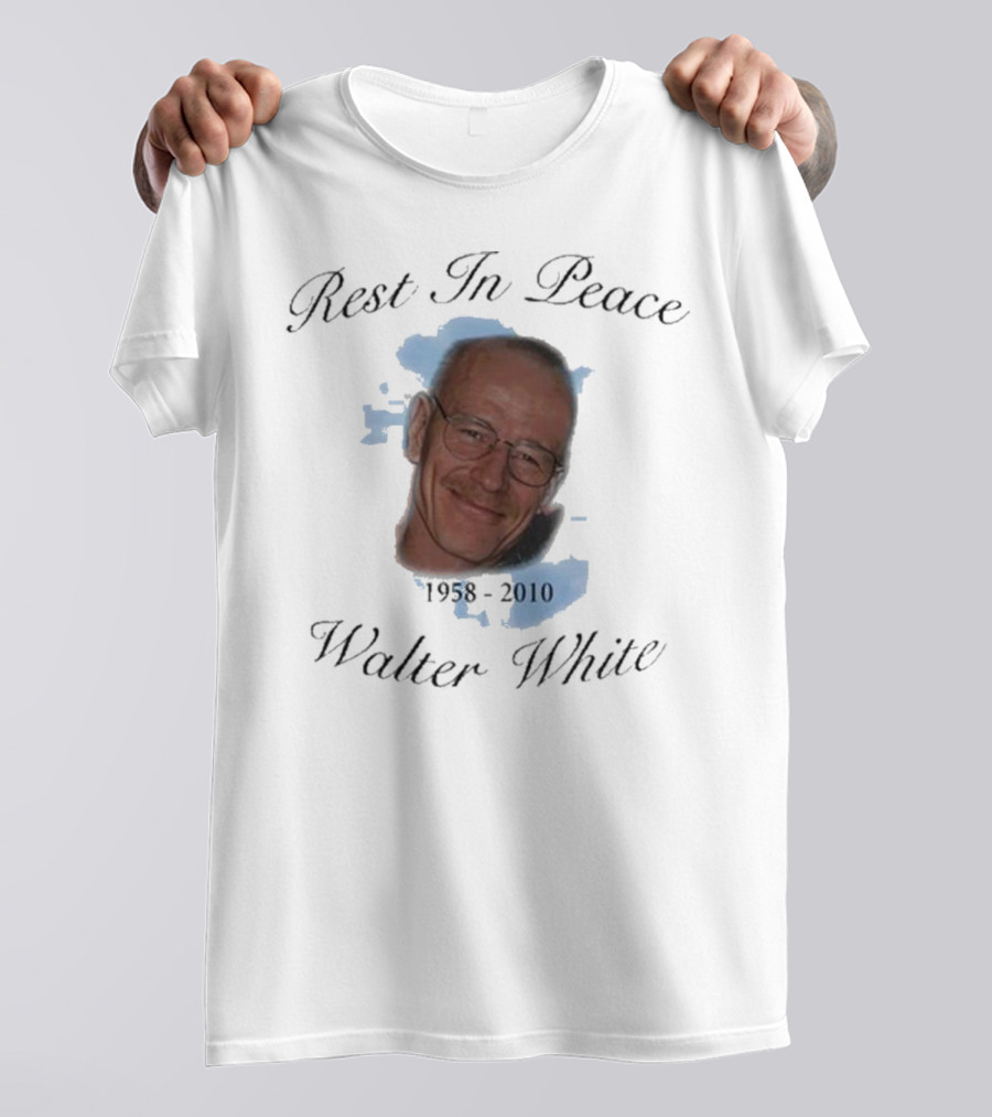 Rest In Peace Walter White 1958-2010 T-Shirt