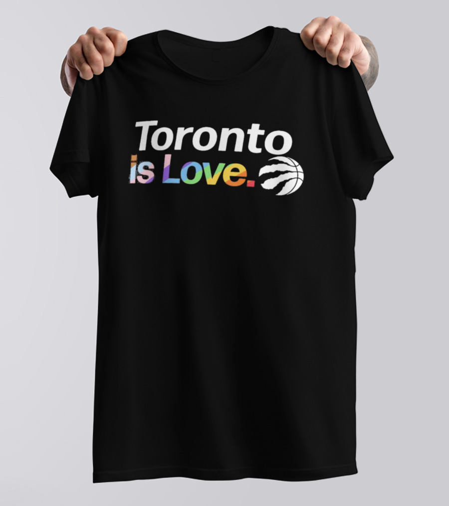 Toronto Is Love City Pride Raptors Basketball T-Shirt