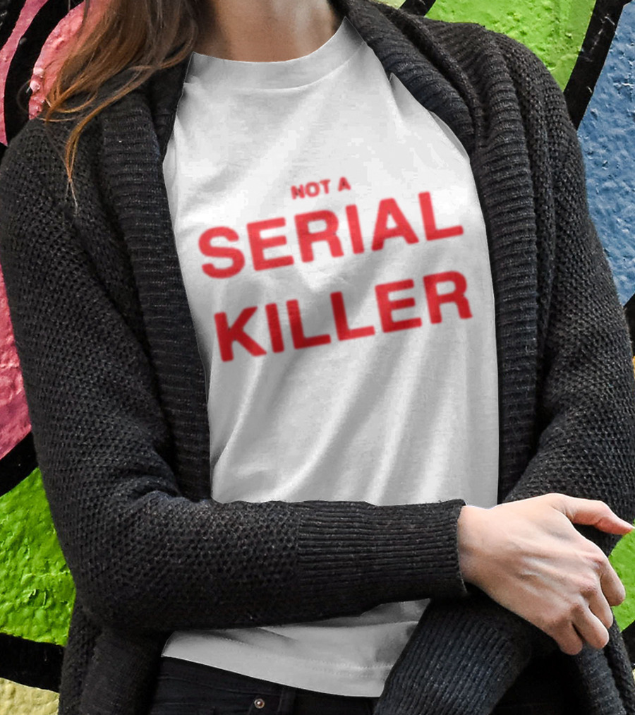 Otto Wood Not A Serial Killer Text T-Shirt