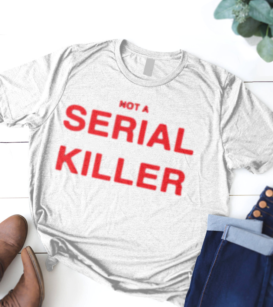 Otto Wood Not A Serial Killer Text T-Shirt