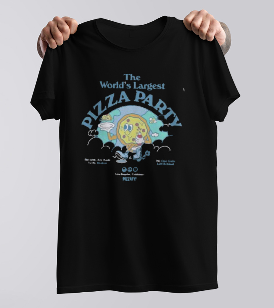 The World's Largest Pizza Party Los Angeles California Pizzafy T-Shirt