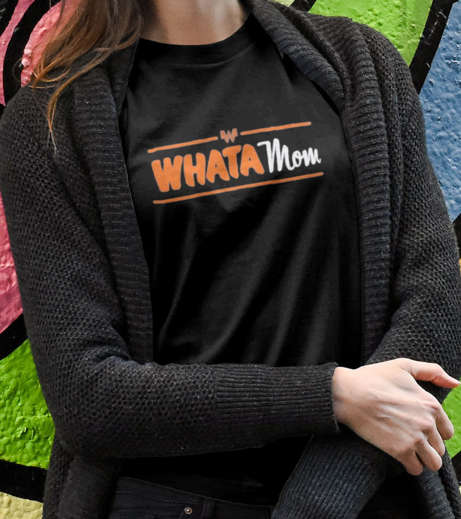 Whataburger Whatamom Merchandise T-Shirt