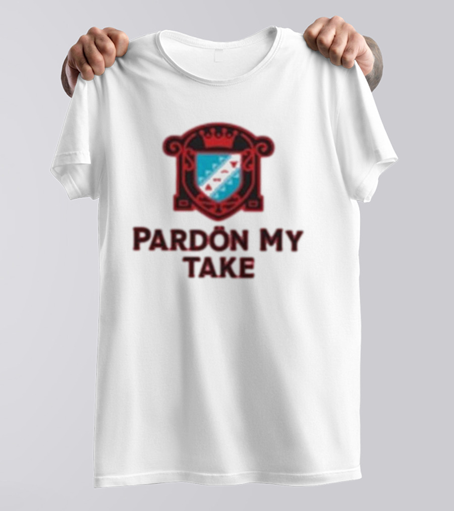 Pardon My Take Crest T-Shirt