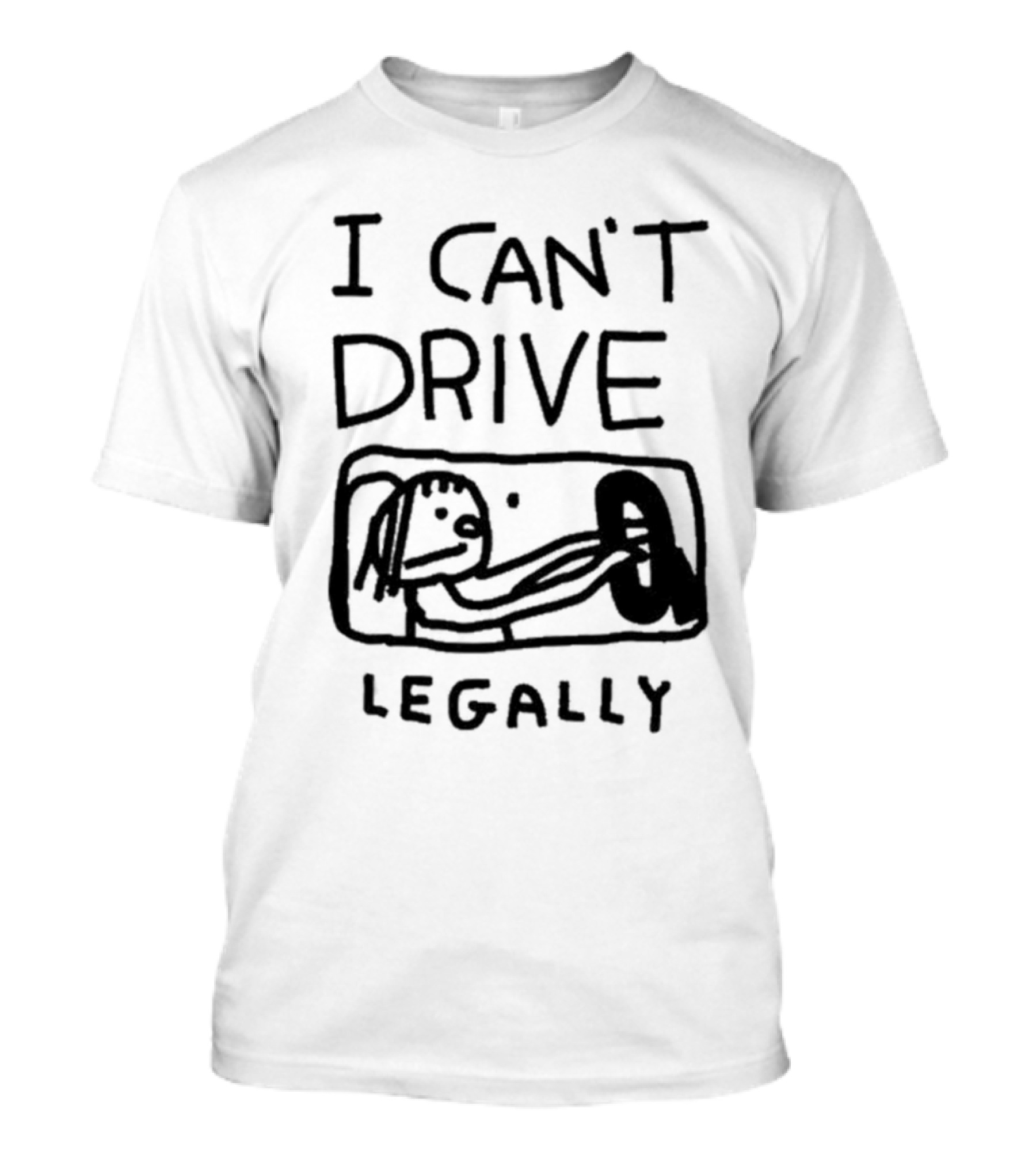 Zoe Bread I Can’t Drive Legally Cartoon Drawing Steering Wheel T-Shirt