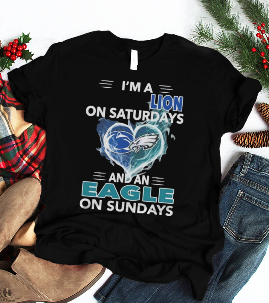 I’m A Nittany Lion On Saturdays And An Eagle On Sundays T-Shirt