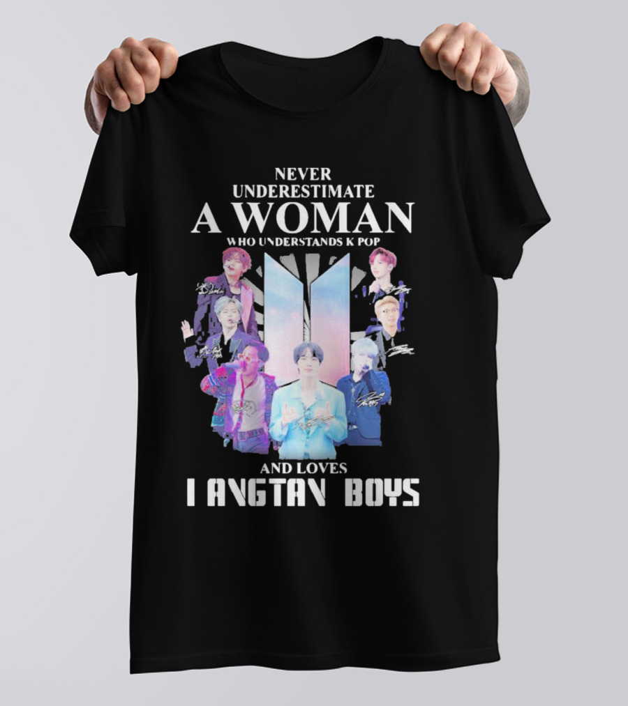 Never Underestimate A Woman Who Understands K Pop And Loves Bangtan Boys With Iconic Signatures T-Shirt