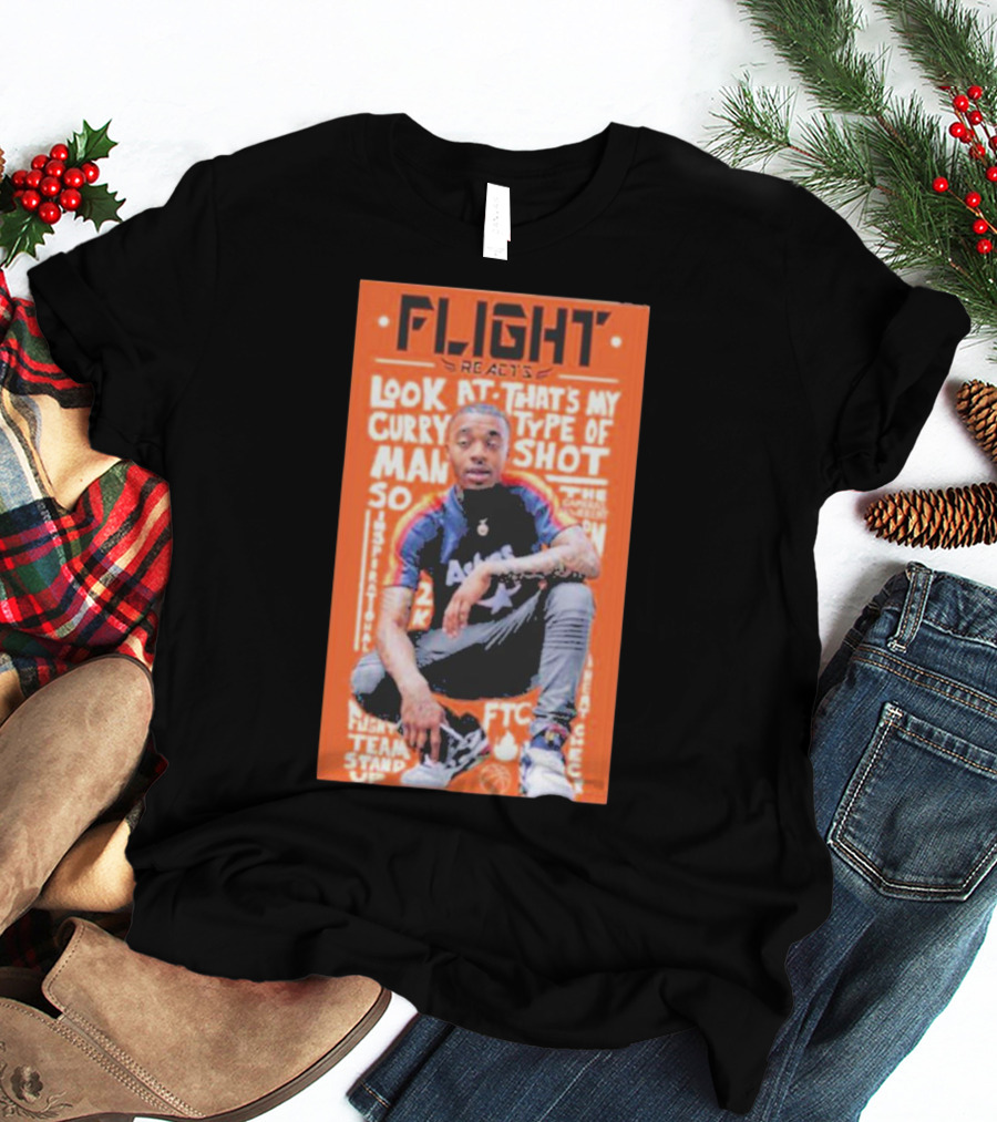 Flight Reacts Look At Curry That's My Type Of Shot Man T-Shirt