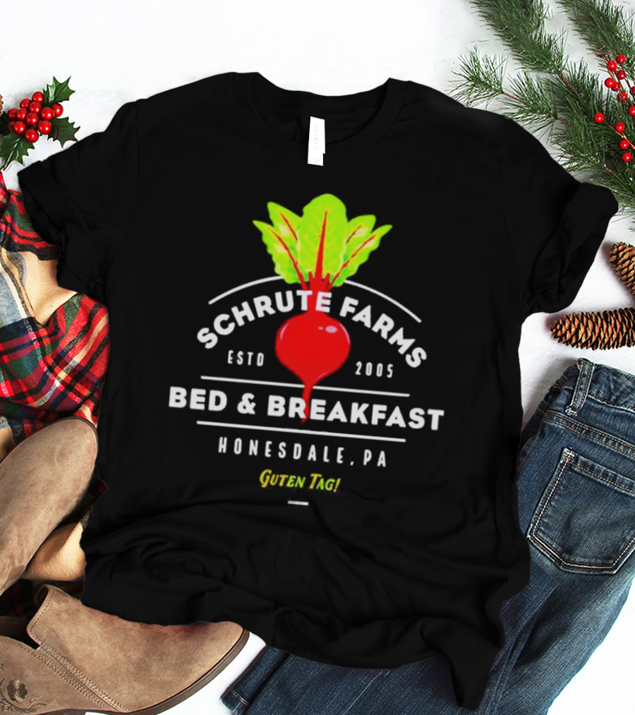 Schrute Farms Bed And Breakfast Honesdale PA Guten Tag ESTD 2005 T-Shirt