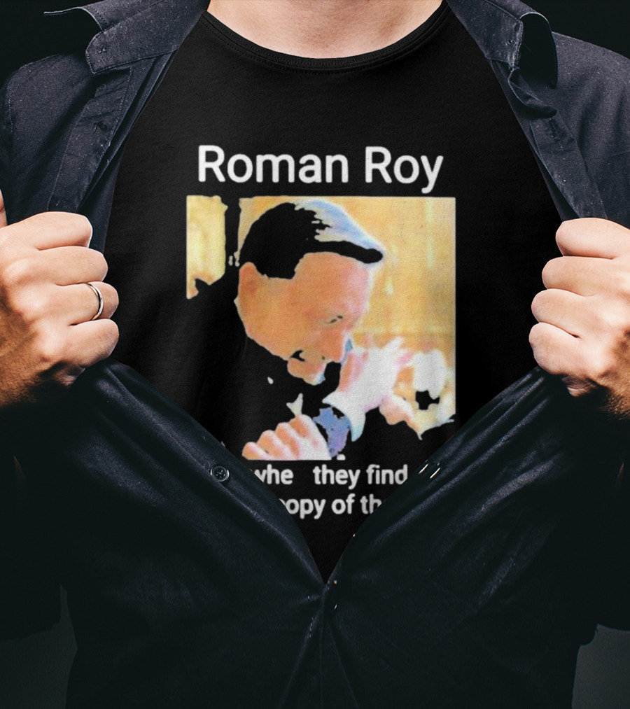Roman Roy Girls When They Discover Dad Similarities T-Shirt