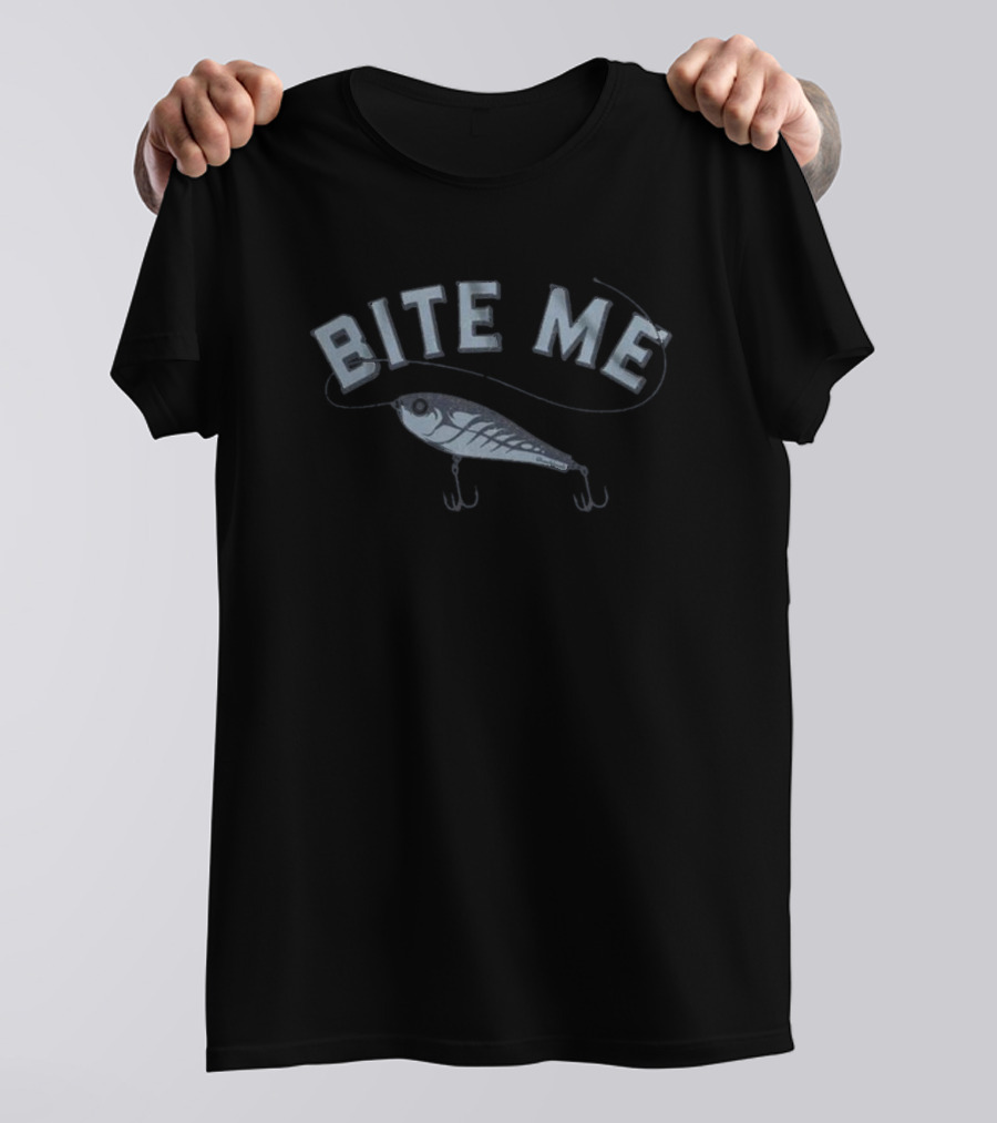 Bite Me Fishing Lure Hook T-Shirt