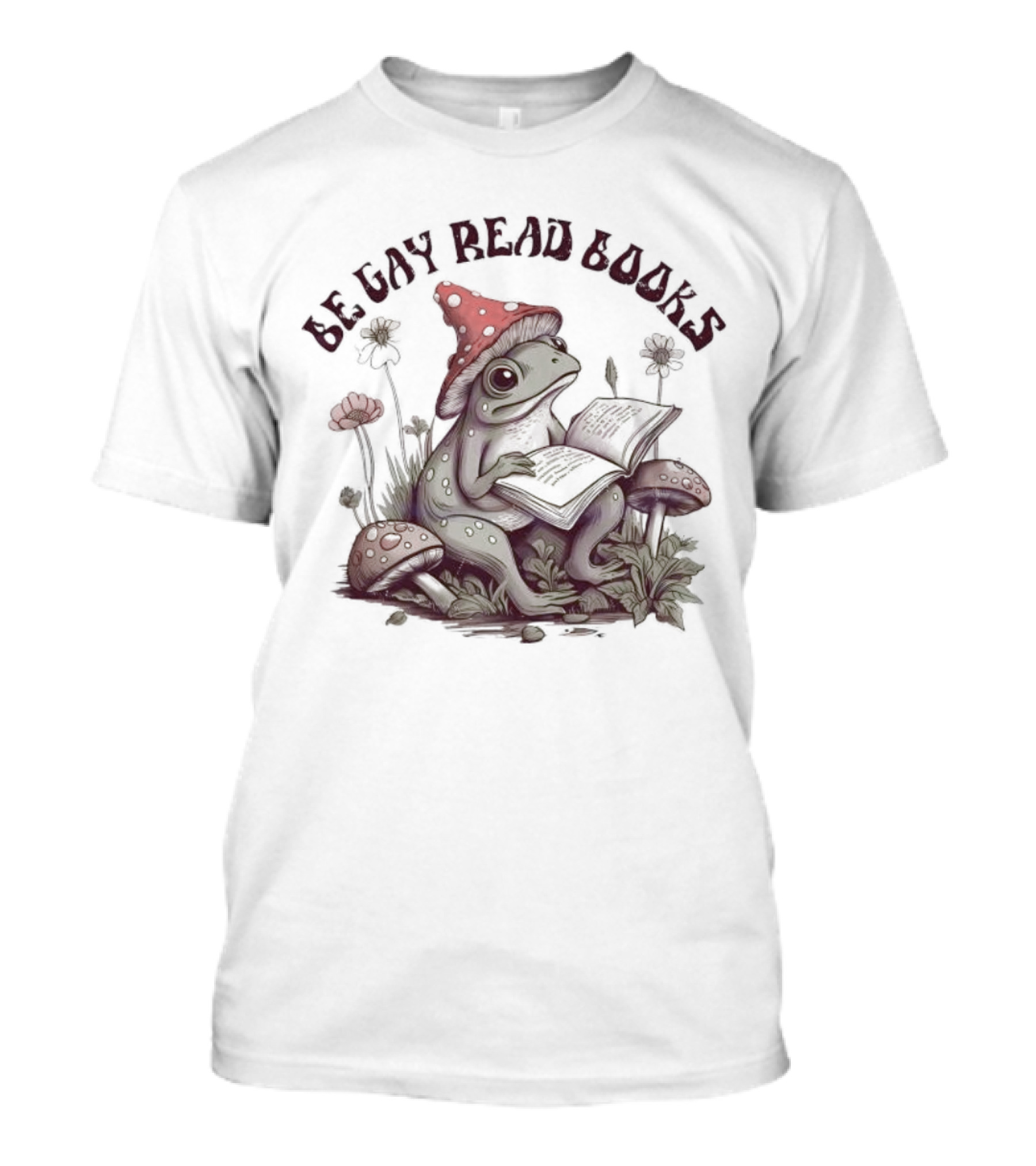 Be Gay Read Books Funny Frog With Mushroom Hat Reading In Nature T-Shirt