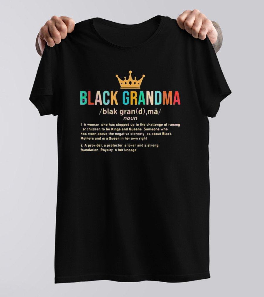 Juneteenth Family Black Grandma African American Queen Royalty Definition T-Shirt