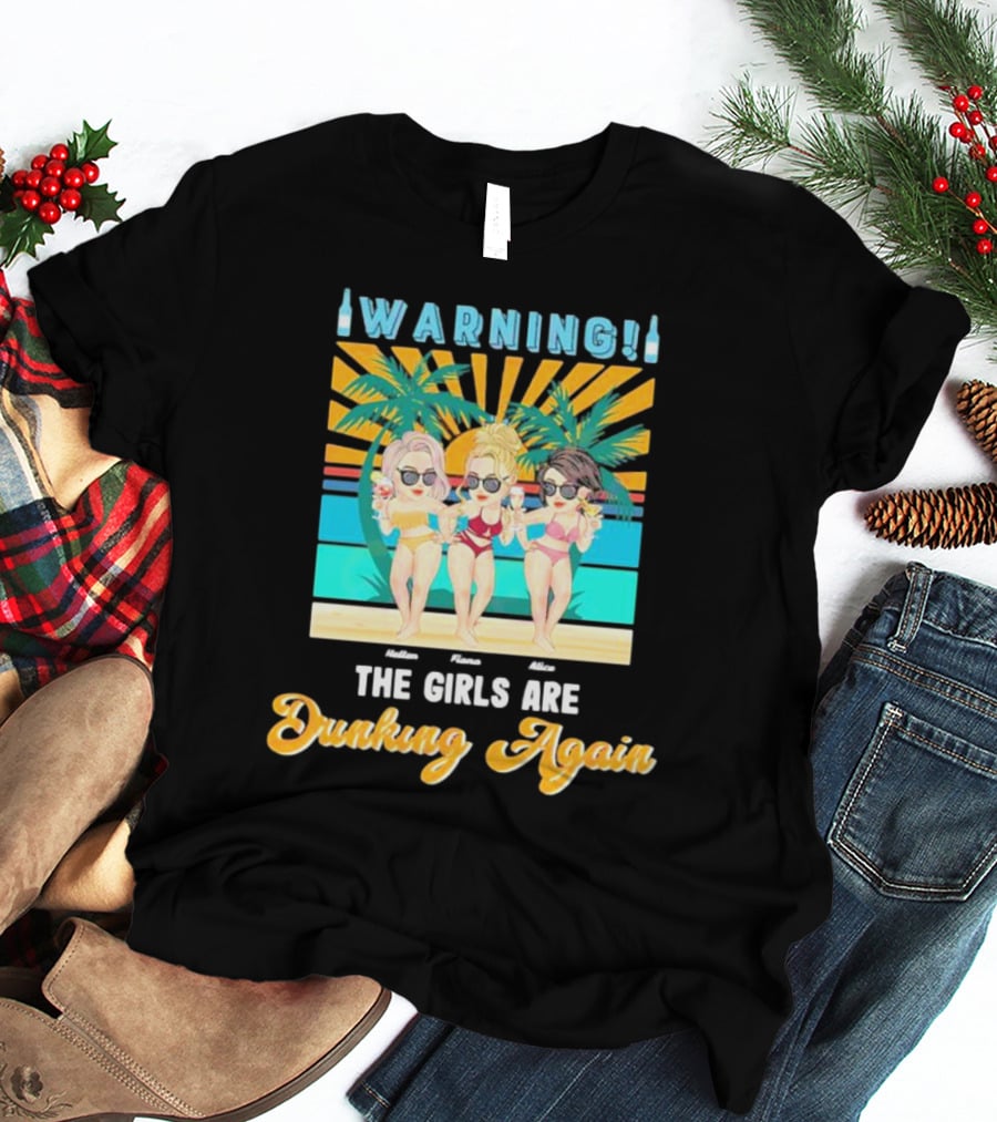 Warning The Girls Are Drinking Again Vintage Beach Party Sun Palm Trees T-Shirt