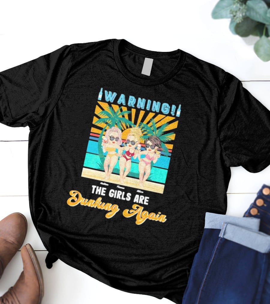 Warning The Girls Are Drinking Again Vintage Beach Party Sun Palm Trees T-Shirt