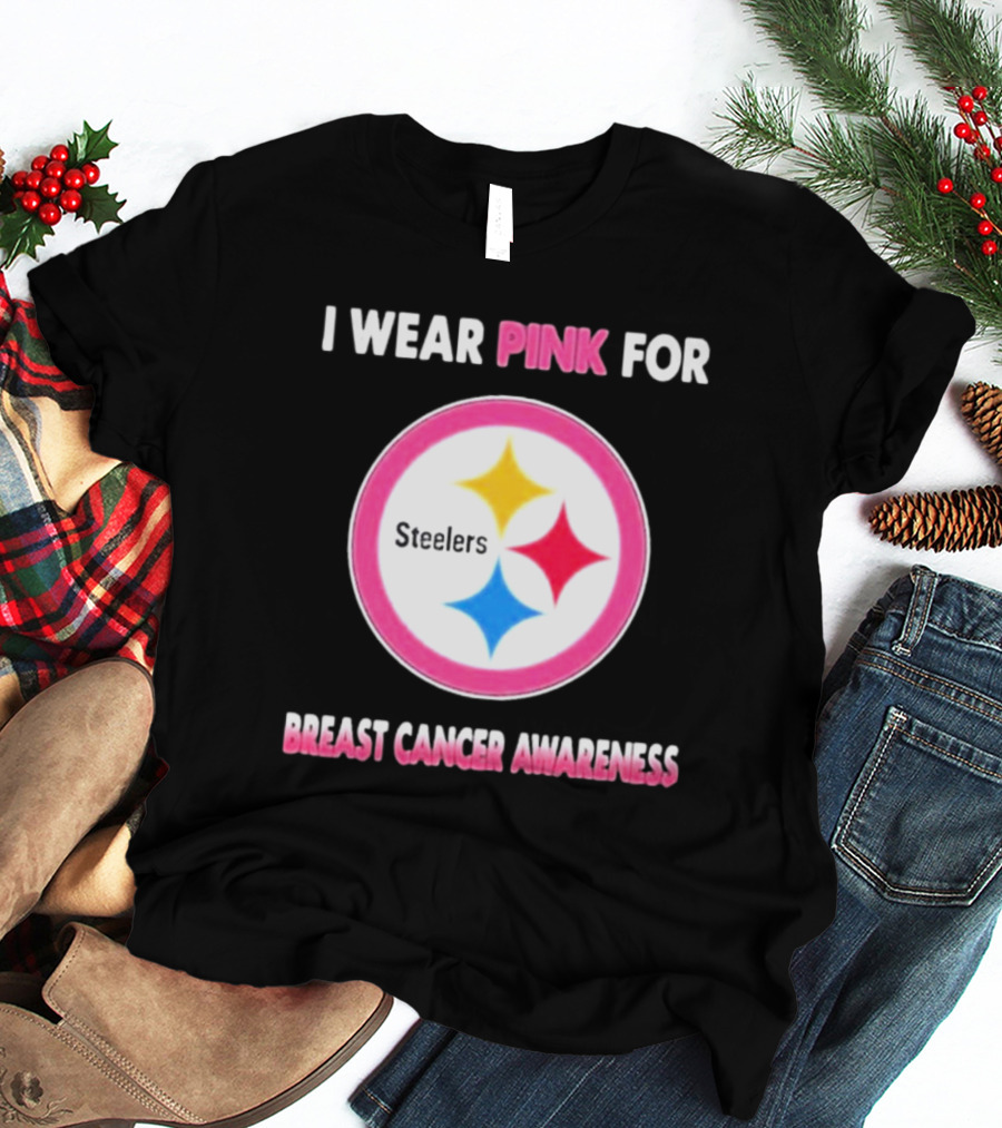 Pittsburgh Steelers I Wear Pink For Breast Cancer Awareness T-Shirt