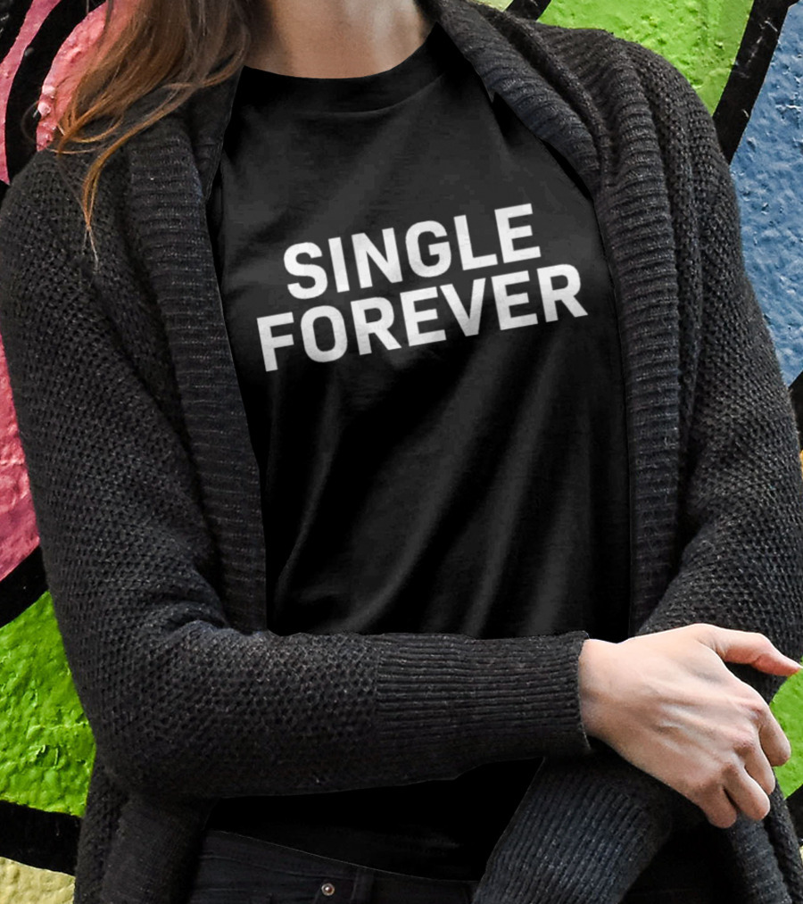 Lovelylo Merch Single Forever T-Shirt