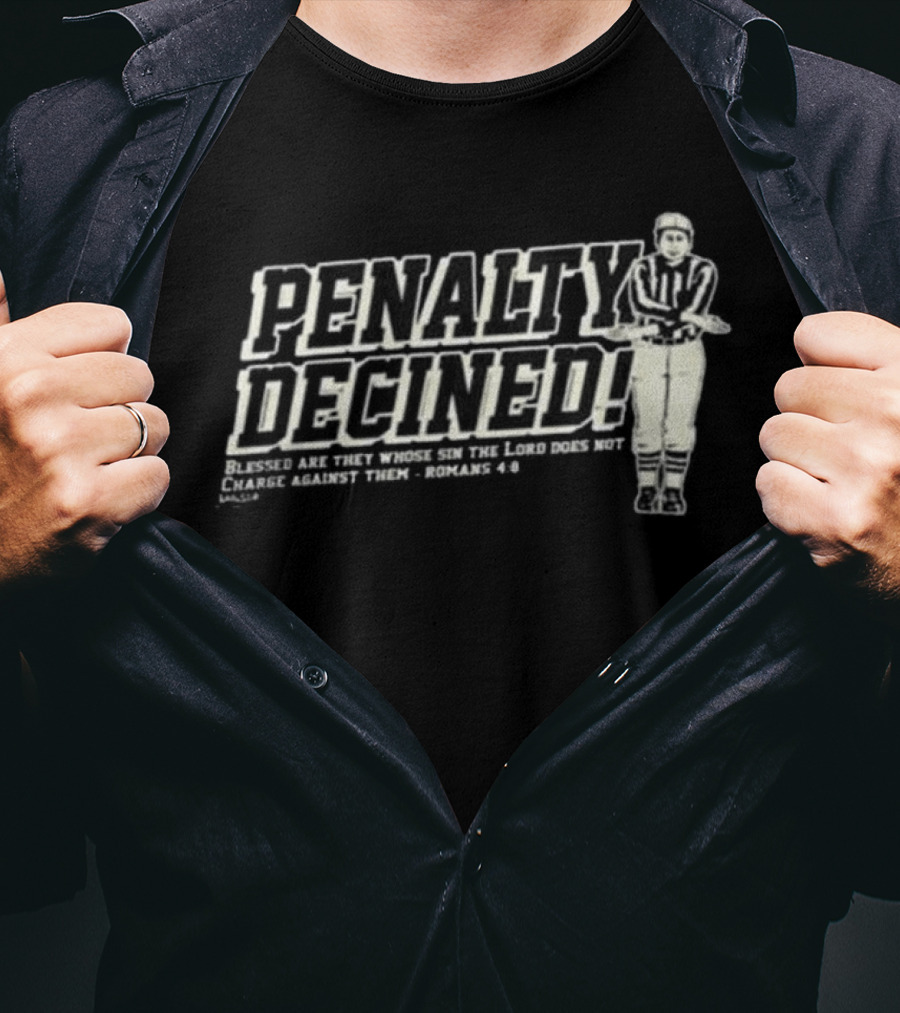Vintage Jesus Penalty Declined Romans 4:8 Blessed Are They Whose Sin The Lord Does Not Charge Against Them T-Shirt