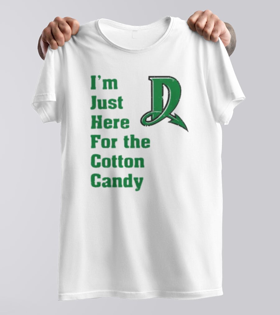 I'm Just Here For The Cotton Candy Dayton Dragons Baseball D T-Shirt