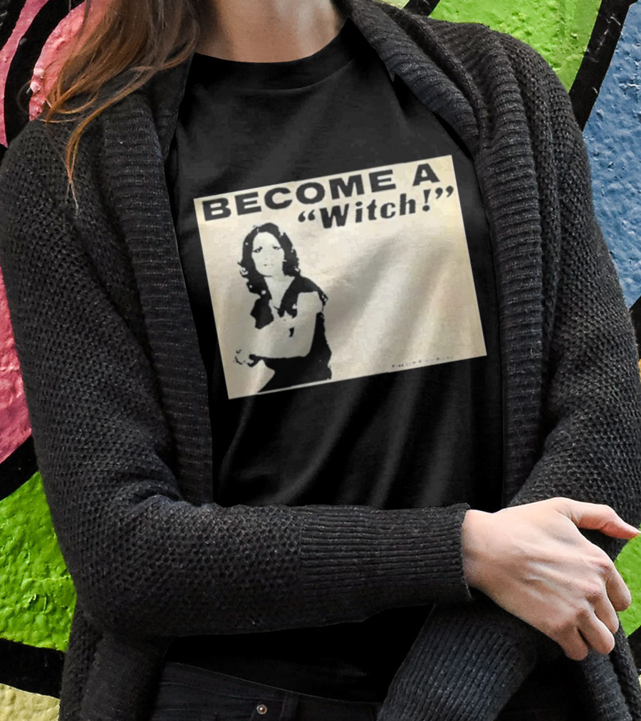 Become A Witch Letícia Freedom From Worry T-Shirt