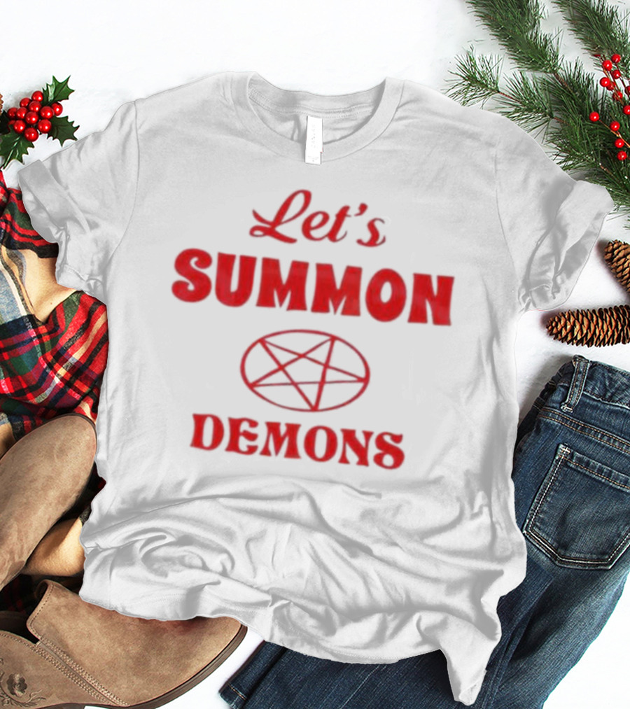 Let's Summon Demons Pentagram T-Shirt