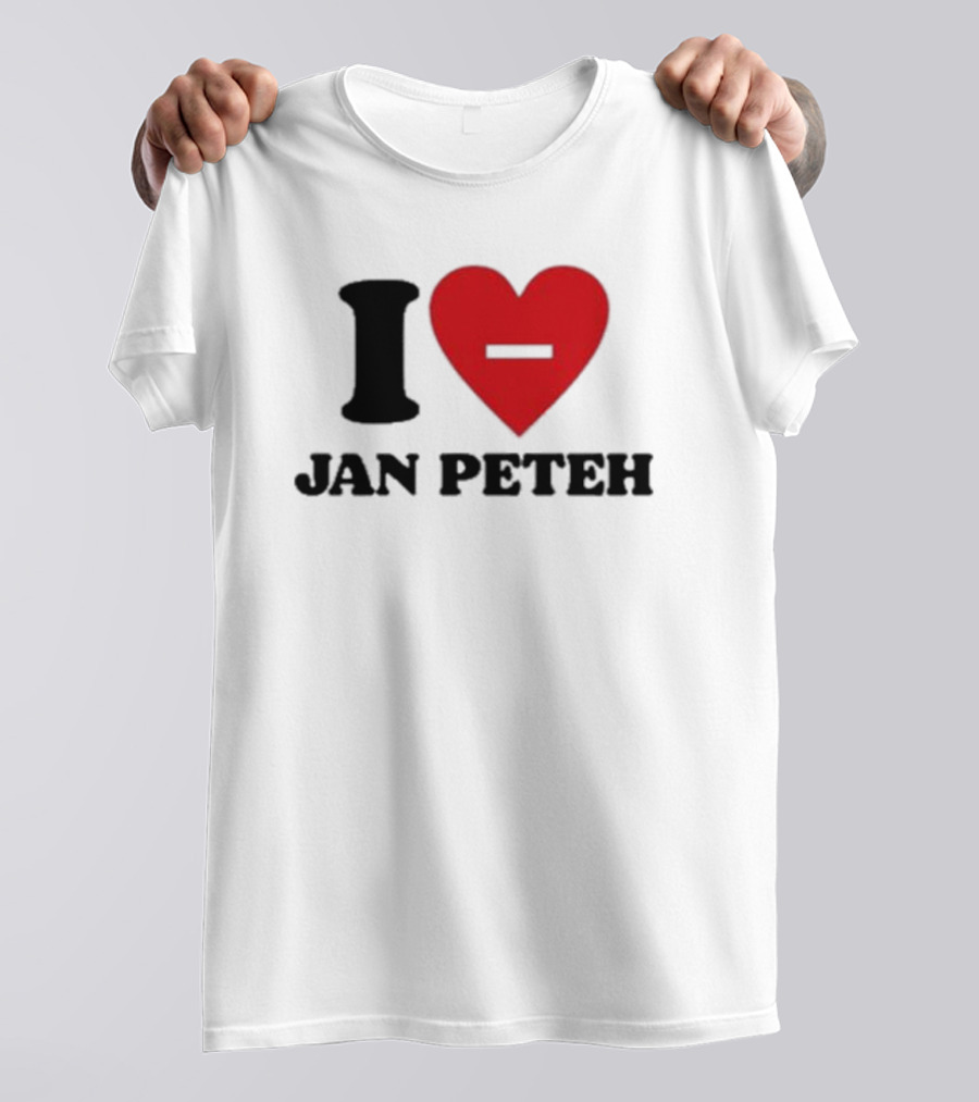 I Heart Jan Peteh T-Shirt