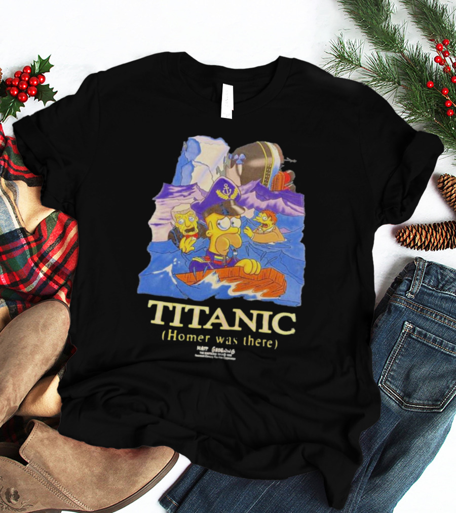 The Simpsons Titanic Homer Was There Matt Groening Ocean Scene T-Shirt