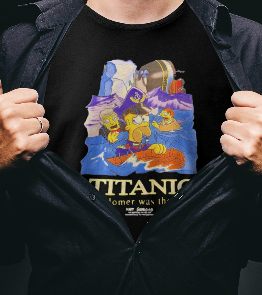 The Simpsons Titanic Homer Was There Matt Groening Ocean Scene T-Shirt