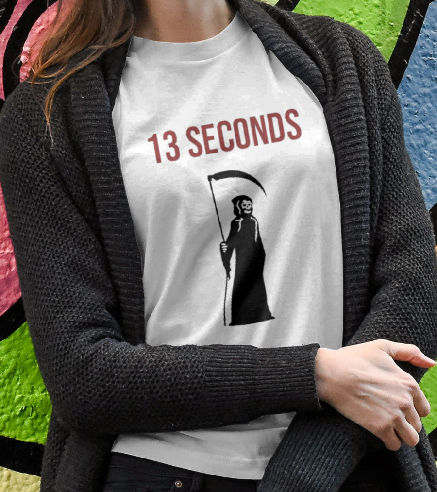 13 Seconds Fear The Reaper Grim Reaper Scythe T-Shirt