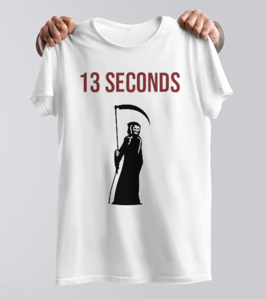 13 Seconds Fear The Reaper Grim Reaper Scythe T-Shirt