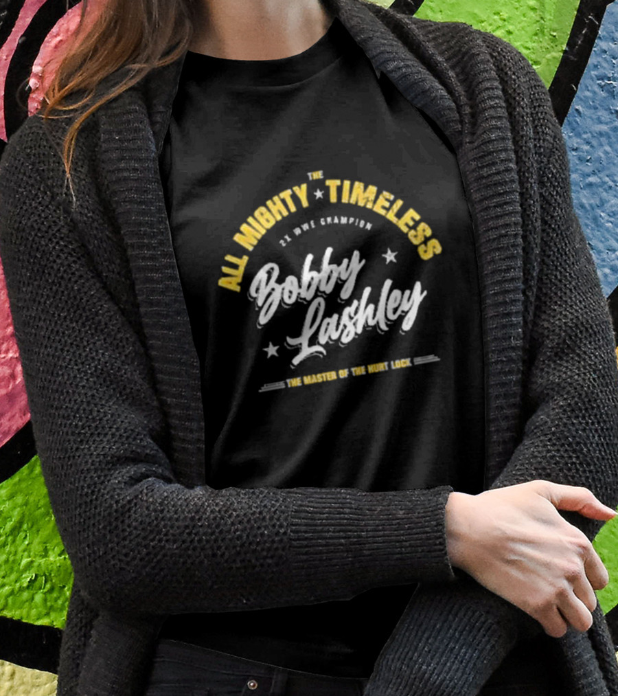 Bobby Lashley All Mighty Timeless 2x WWE Champion The Master Of The Hurt Lock T-Shirt