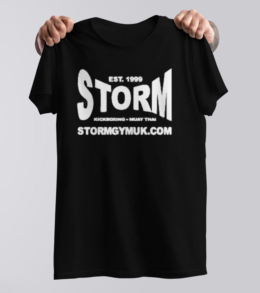 Est 1999 Storm Kickboxing Muay Thai Stormgymuk Andrew Tate Updates T-Shirt