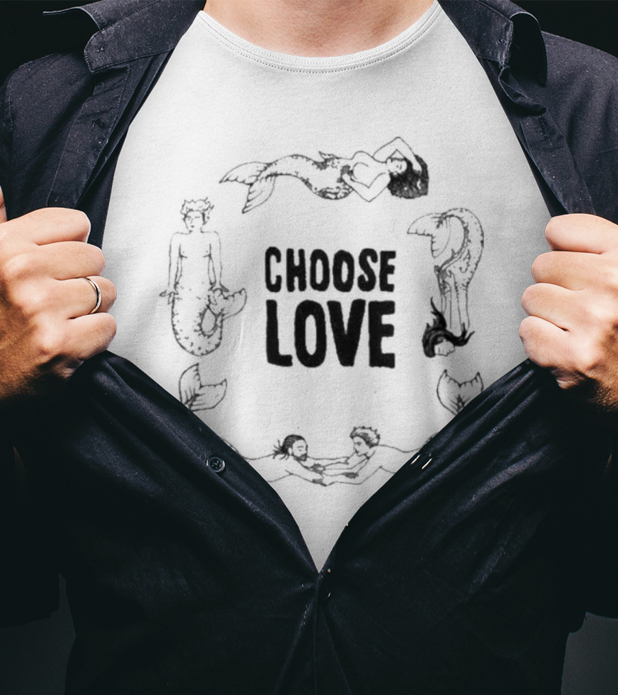 Choose Love Amybeth Mermaid T-Shirt