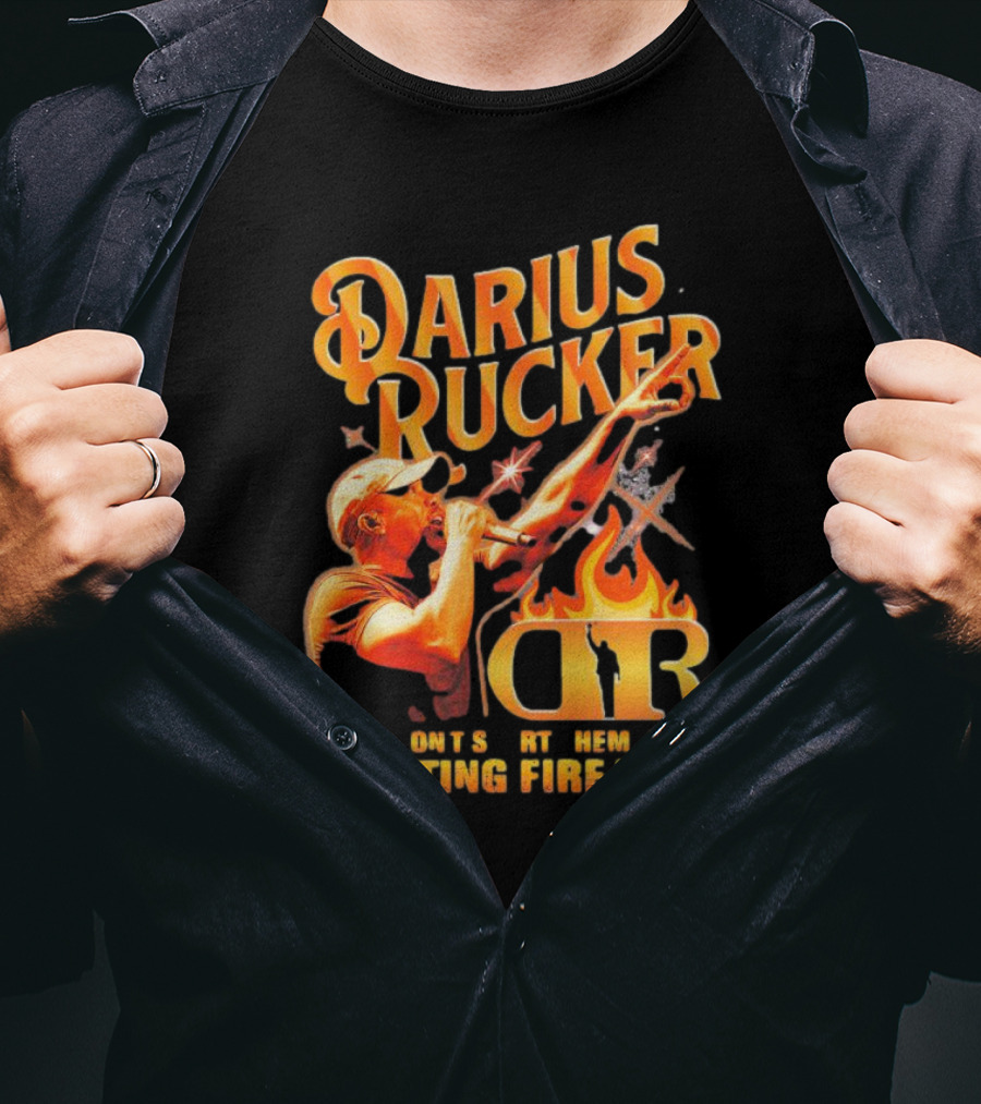 Darius Rucker Fires Don't Start Themselves Starting Fire Tour T-Shirt