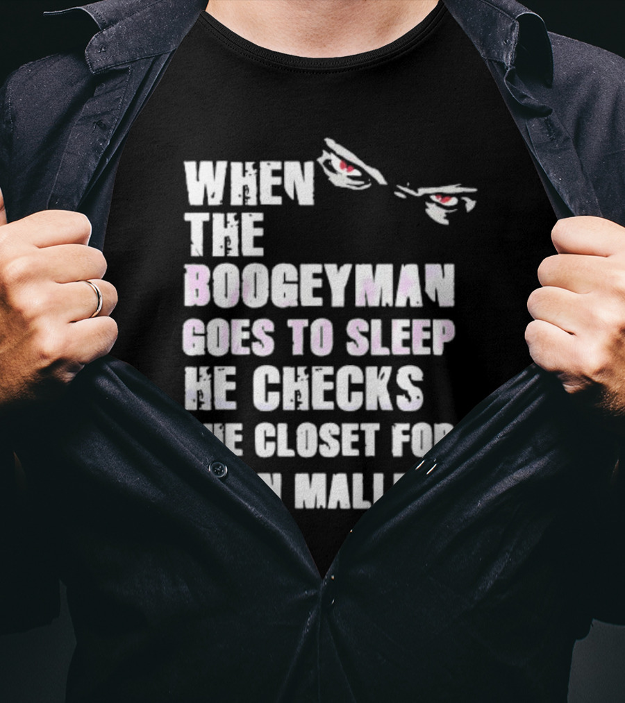 When The Boogeyman Goes To Sleep He Checks The Closet For Ryan Mallett T-Shirt
