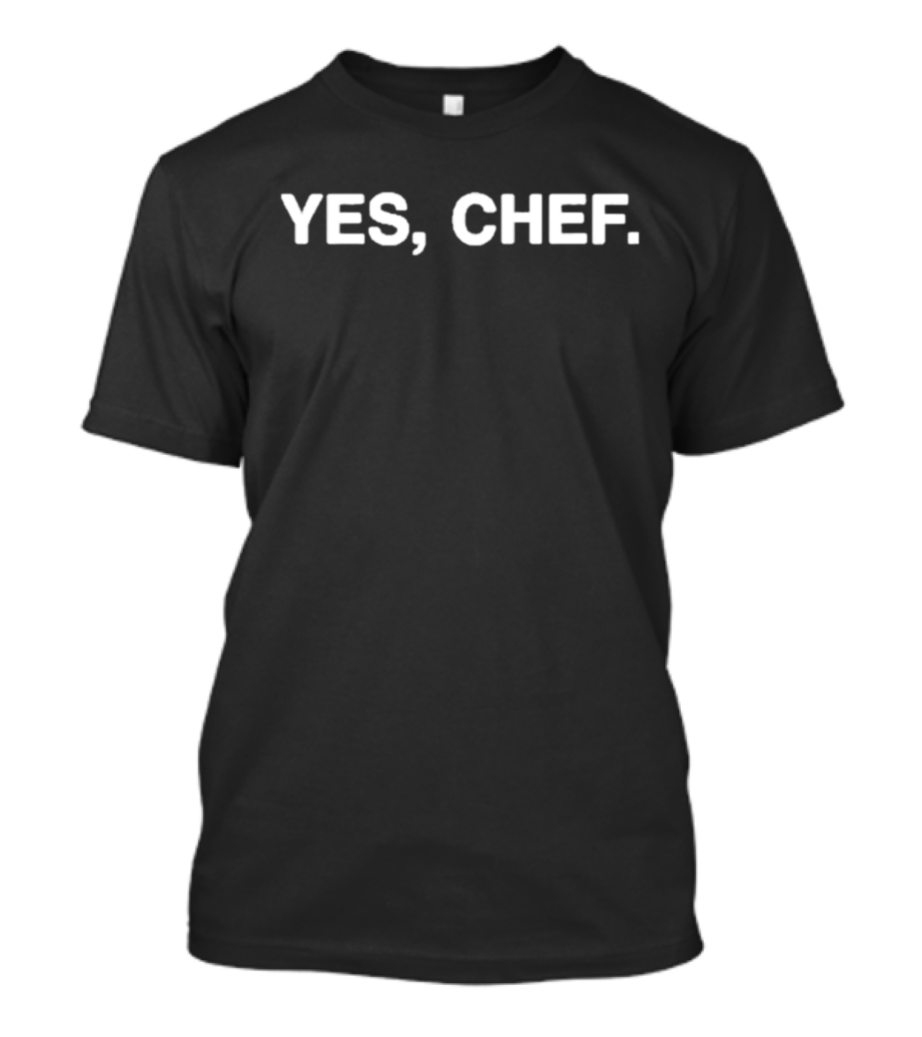 YES CHEF Cooking Show Inspired Phrase T-Shirt