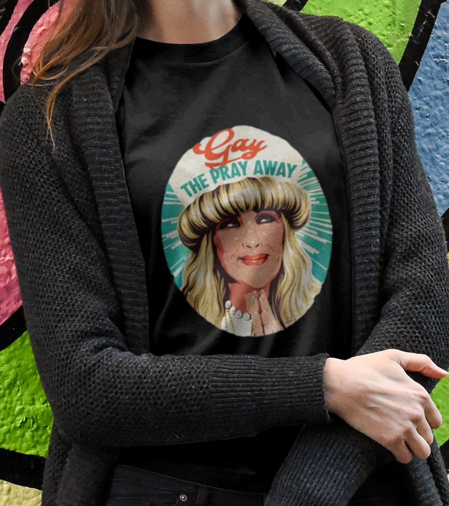 Gay The Pray Away Retro T-Shirt