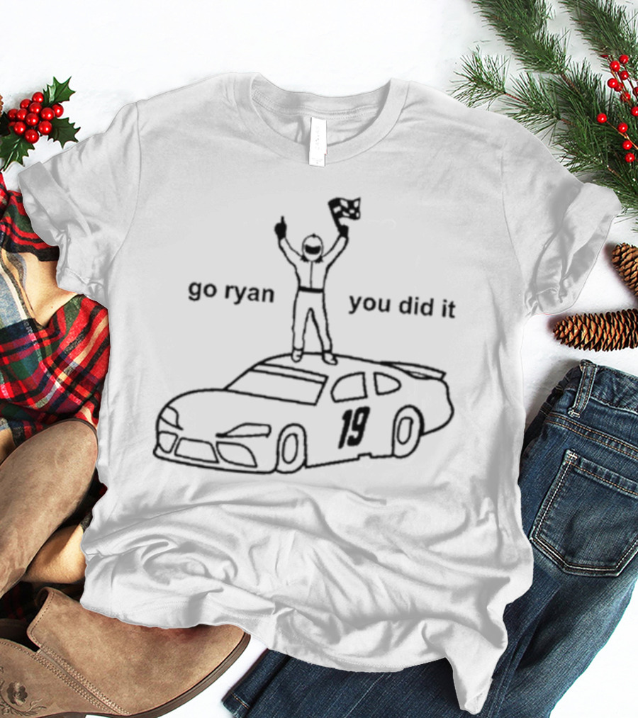Go Ryan You Did It Racing Car 19 Checkered Flag Victory T-Shirt