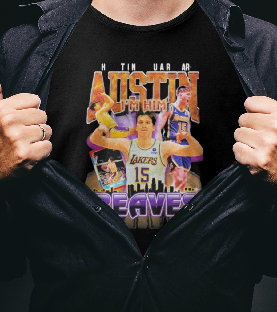 Austin Reaves I'm Him Los Angeles Lakers 15 T-Shirt