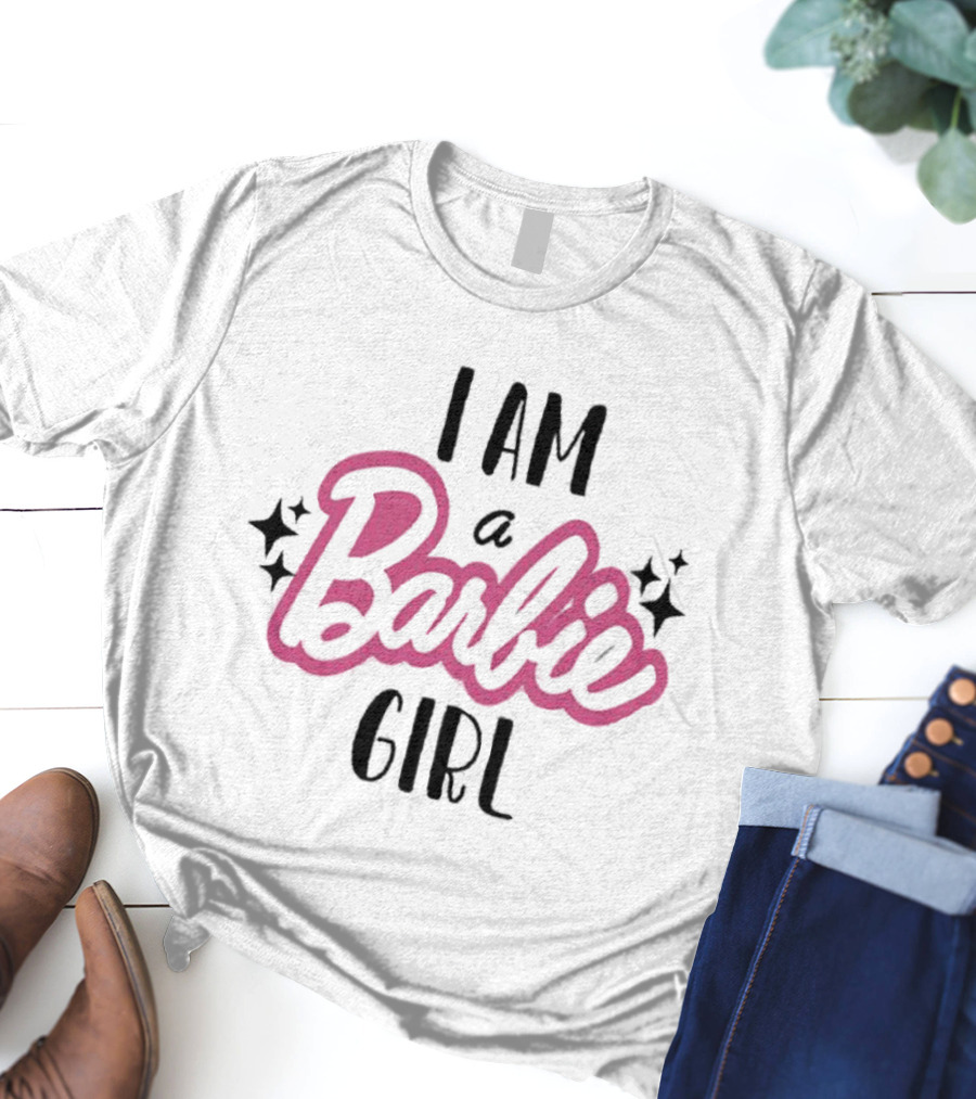 I Am A Barbie Girl T-Shirt
