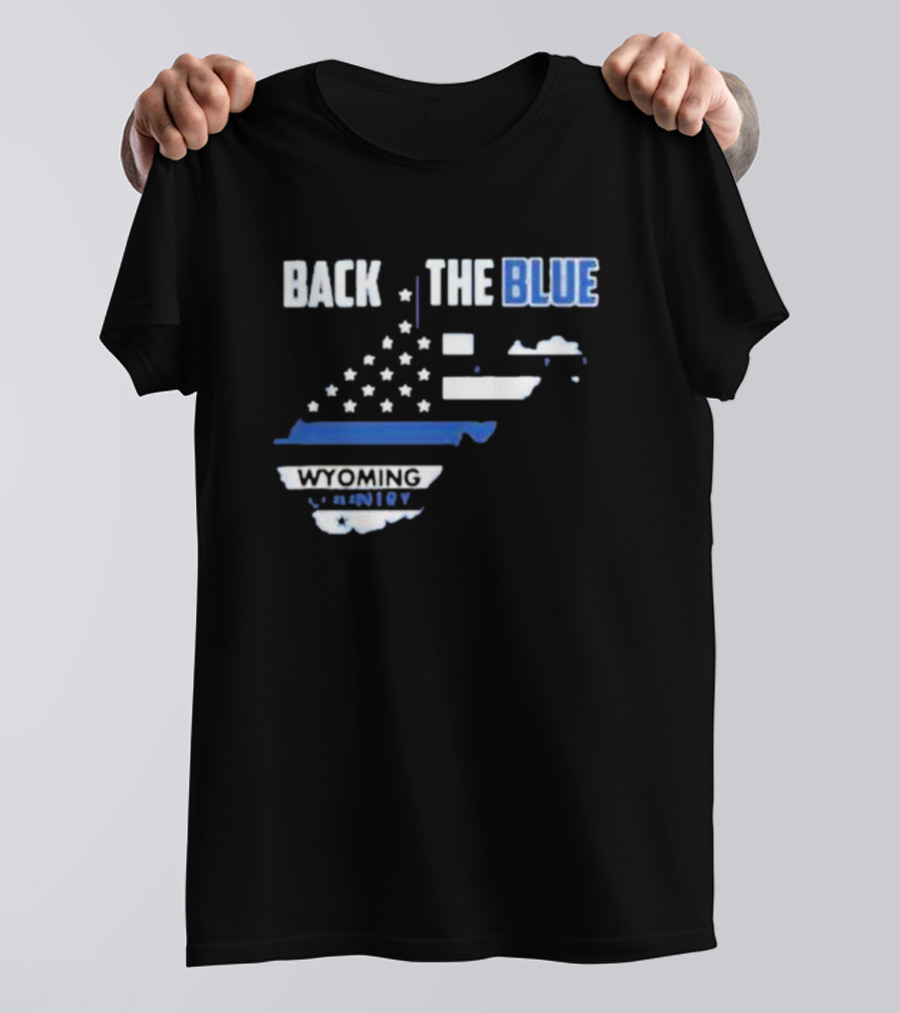 Back The Blue Wyoming County American Flag T-Shirt
