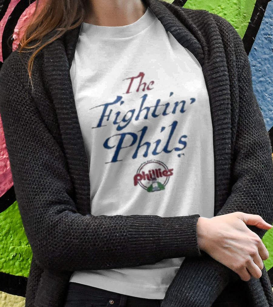 The Fightin Phils Phillies Philadelphia Blue Local T-Shirt