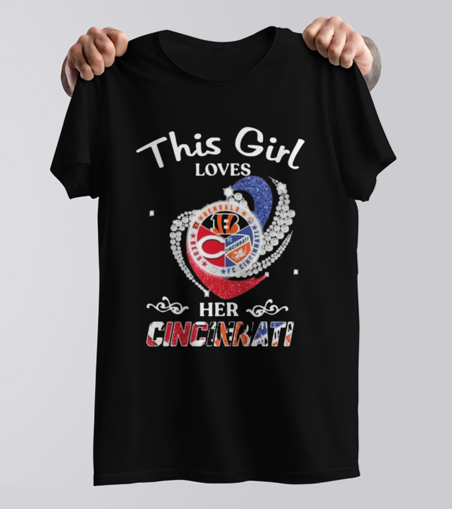 This Girl Loves Her Cincinnati Bengals Reds FC Heart T-Shirt