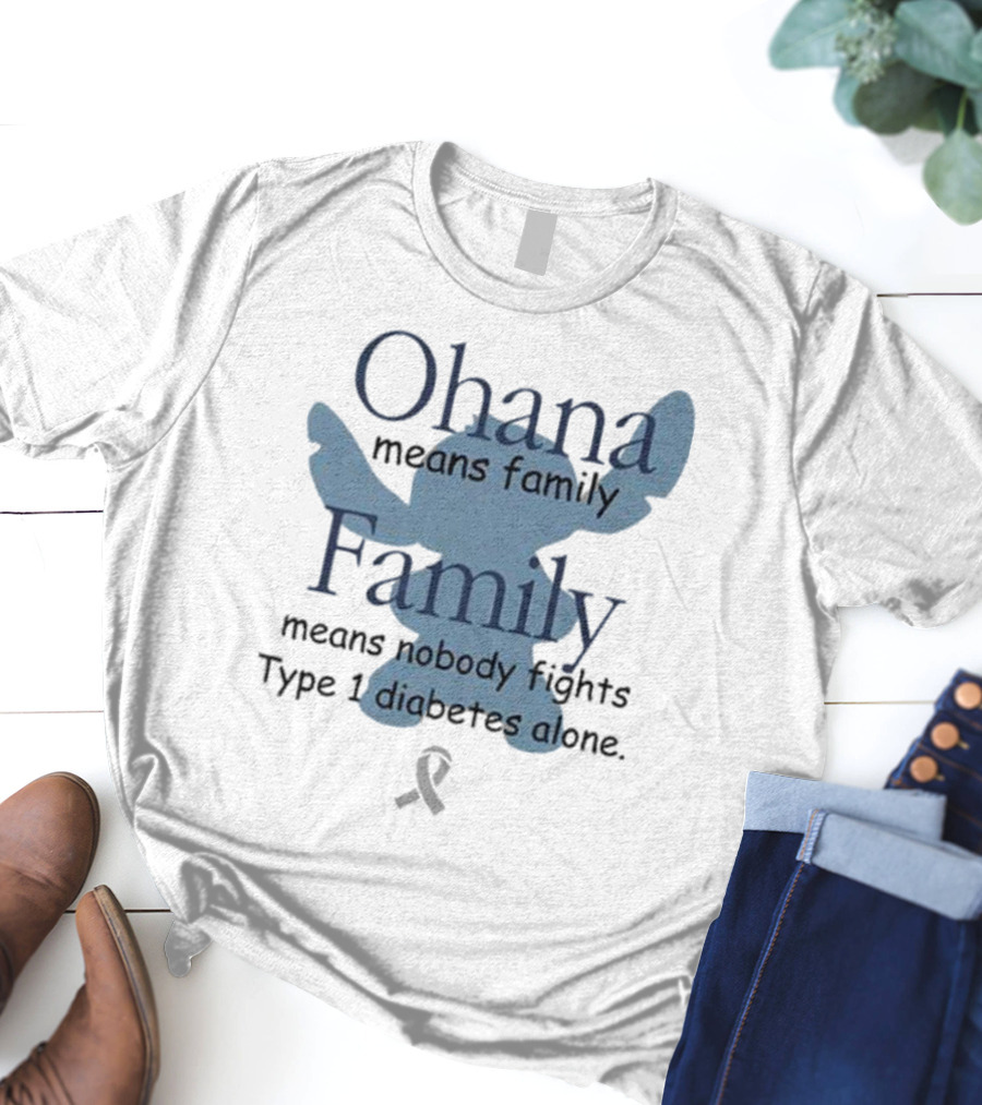 Ohana Means Family Nobody Fights Type 1 Diabetes Alone Ribbon Iconic Character T-Shirt