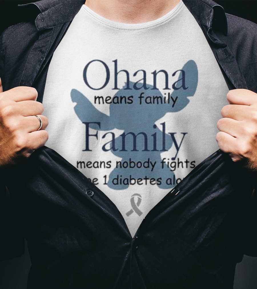 Ohana Means Family Nobody Fights Type 1 Diabetes Alone Ribbon Iconic Character T-Shirt